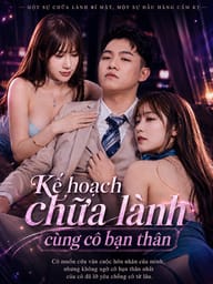 Kế hoạch chữa lành cùng cô bạn thân