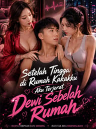 Setelah Tinggal di Rumah Kakakku Aku Terjerat Dewi Sebelah Rumah