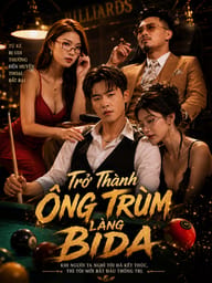 Trở Thành Ông Trùm Làng Bida