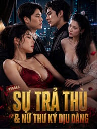 Sự trả thù và nữ thư ký dịu dàng