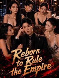 Reborn to Rule the Empire