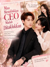Mau Menaklukkan CEO Malah Ditaklukkan