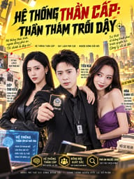 Hệ Thống Thần Cấp: Thần Thám Trỗi Dậy