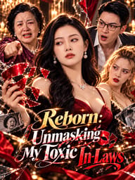 Reborn: Unmasking My Toxic In-Laws
