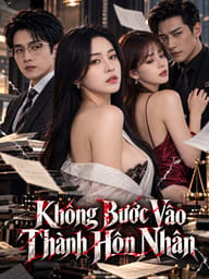 Không Bước Vào Thành Hôn Nhân