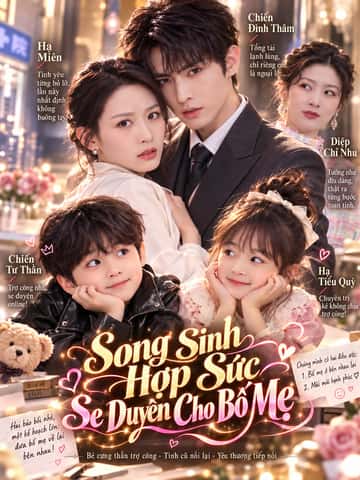 Song Sinh Hợp Sức Se Duyên Cho Bố Mẹ