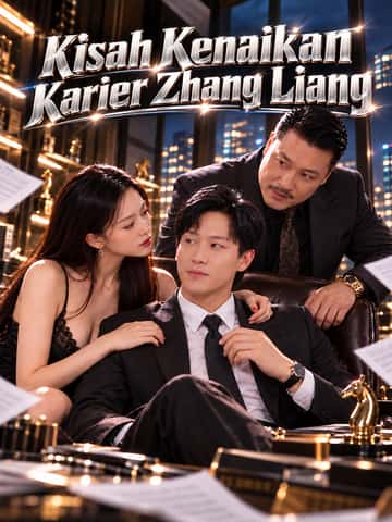 Kisah Kenaikan Karier Zhang Liang
