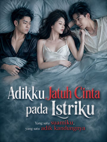Adikku Jatuh Cinta pada Istriku