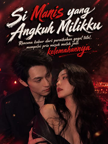Si Manis yang Angkuh Milikku