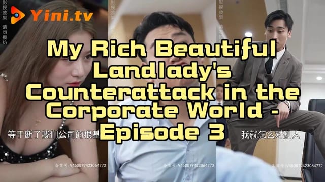 My Rich Beautiful Landlady's Counterattack in the Corporate World - Episode 3