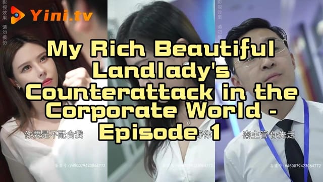 My Rich Beautiful Landlady's Counterattack in the Corporate World - Episode 1
