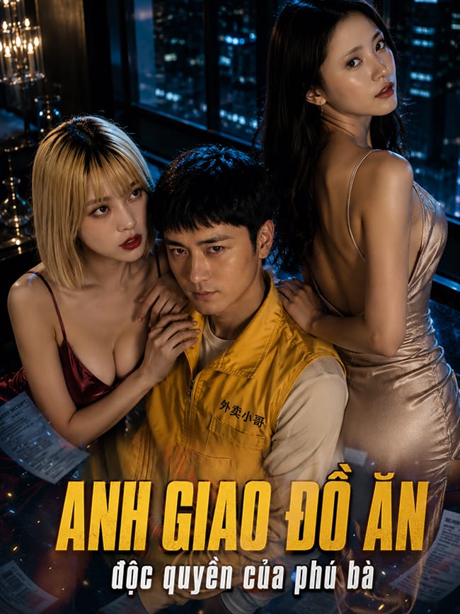 Anh giao đồ ăn độc quyền của phú bà