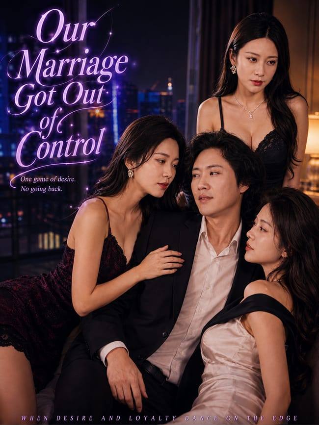 Our Marriage Got Out of Control