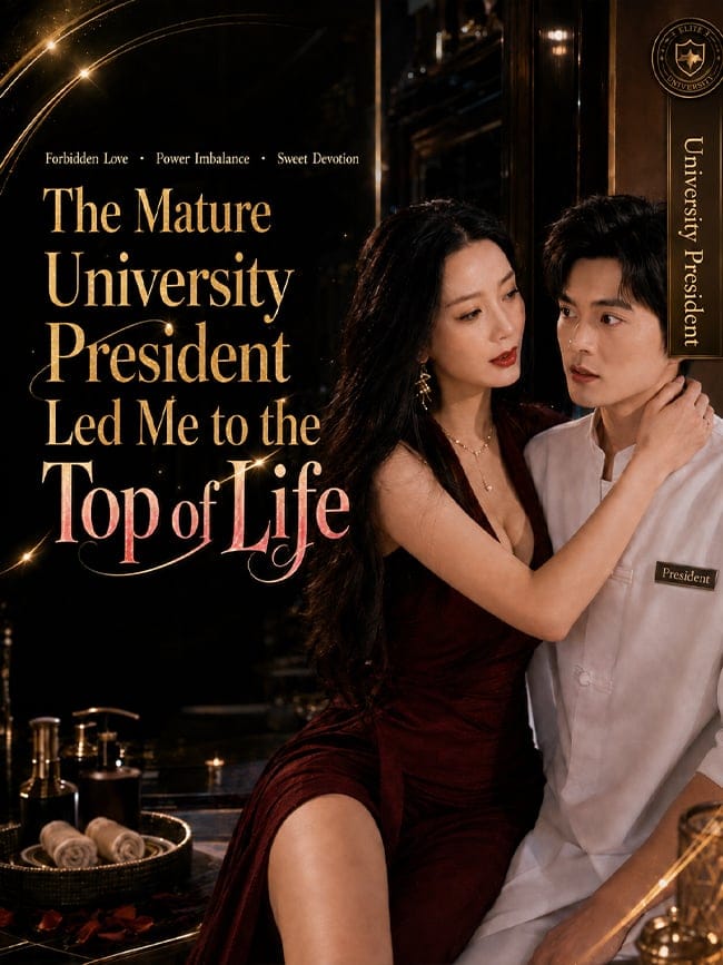 The Mature University President Led Me to the Top of Life