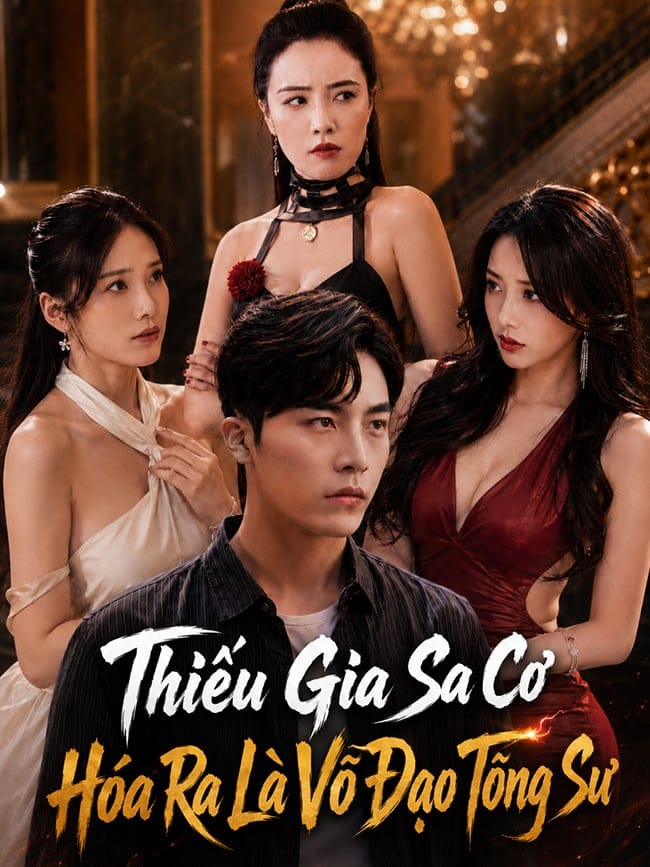Thiếu Gia Sa Cơ Hóa Ra Là Võ Đạo Tông Sư