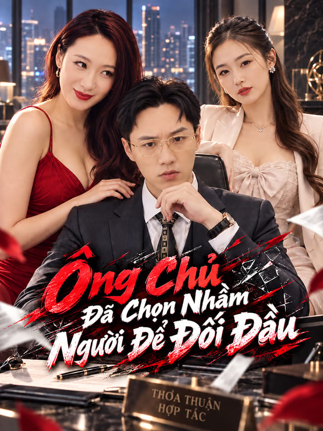 Ông Chủ Đã Chọn Nhầm Người Để Đối Đầu