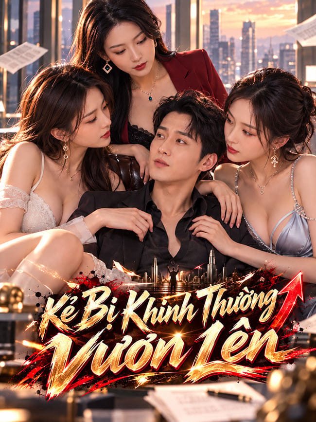 Kẻ Bị Khinh Thường Vươn Lên